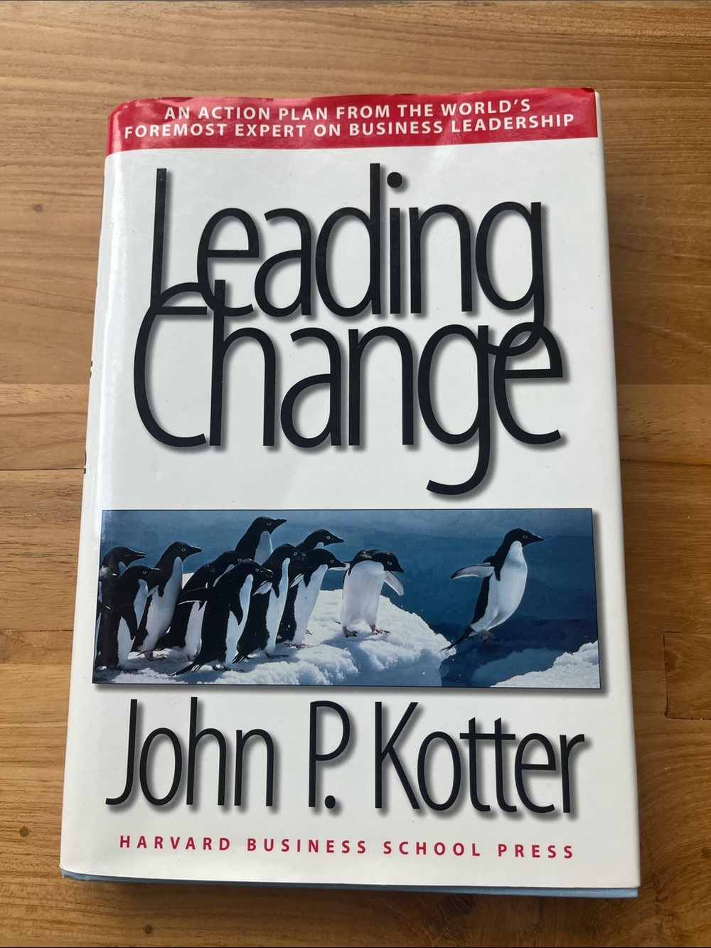 Leading Change by John P. Kotter — Hardcover